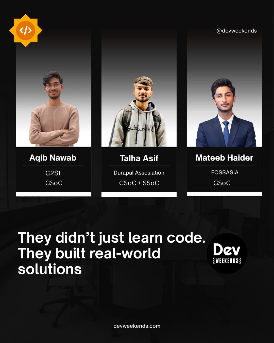 Aqib Nawab, Talha Asif, and Mateeb Haider, GSoC 2026